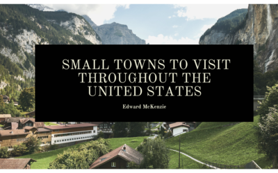 Small Towns to Visit Throughout the United States