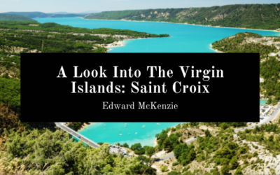 A Look Into The Virgin Islands: Saint Croix