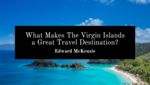 Edward Mckenzie Virgin Islands Travel