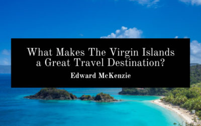 What Makes The Virgin Islands a Great Travel Destination?