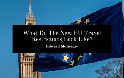 What Do The New EU Travel Restrictions Look Like?